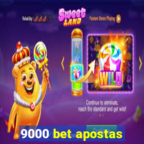 9000 bet apostas